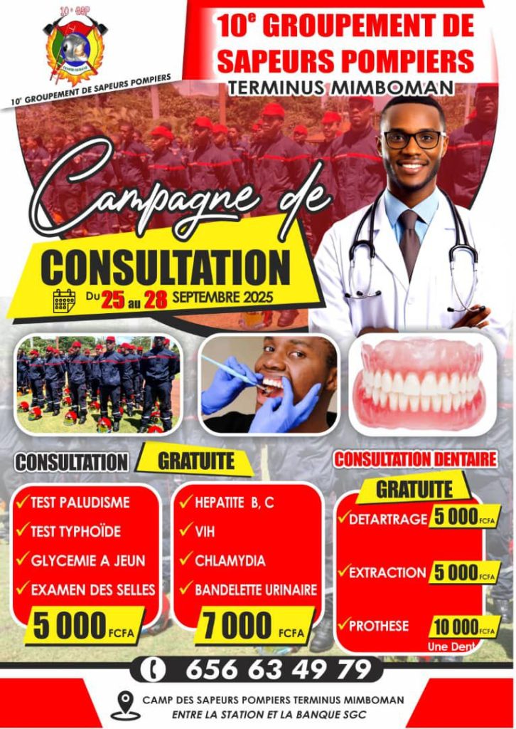 Campagne de Consultation au Centre Médical du 10e Groupement de Sapeurs-Pompiers sis a MIMBOMAN Terminus du 25 au 28 Septembre 2025.