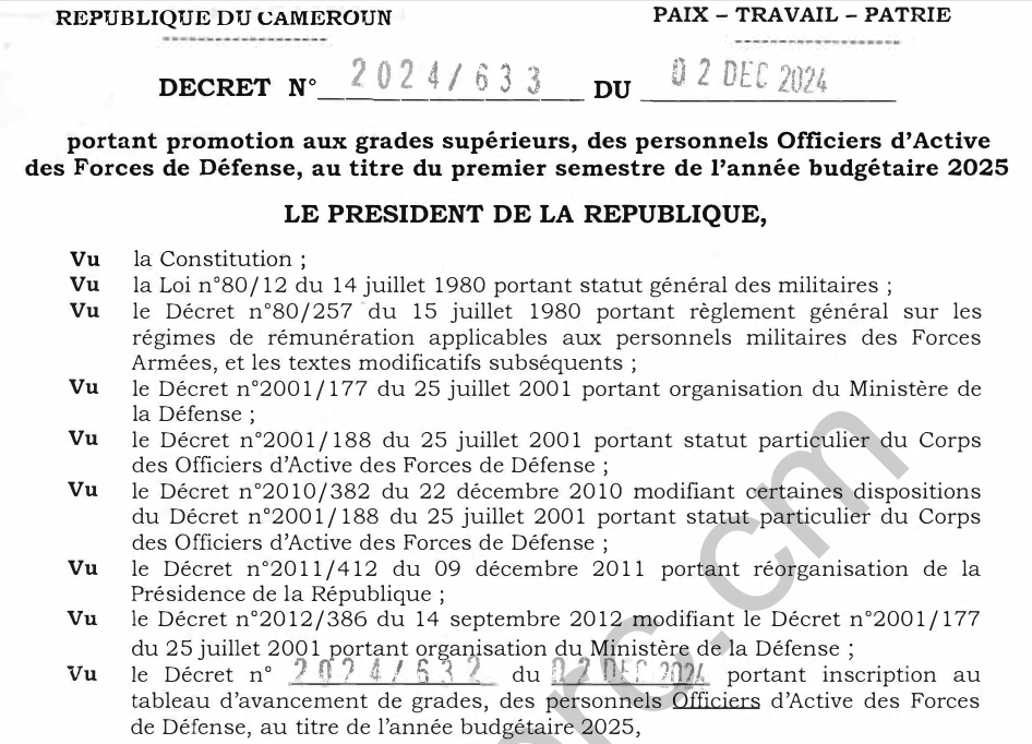 DECRET N° 2024/633 DU 02 DECEMBRE 2024 Portant promotion aux grades supérieurs, des personnels Officiers d’Active des Forces de Défense, au titre du premier semestre de l’année budgétaire 2025