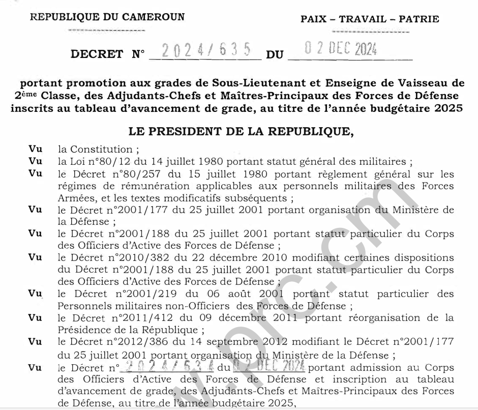 DECRET N° 2024/635 DU 02 DECEMBRE 2024 Portant promotion aux grades de Sous-Lieutenant et Enseigne de Vaisseau de 2ème Classe, des Adjudants-Chefs et Maîtres-Principaux des Forces de Défense inscrits au tableau d’avancement de grade, au titre de l’année budgétaire 2025